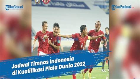 Live streaming malaysia vs thailand 14.11.2019 kelayakan piala dunia 2022. Link Streaming dan Jam Tayang Update Timnas Indonesia Vs ...