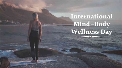 International Mind Body Wellness Day Date Importance And Benefits