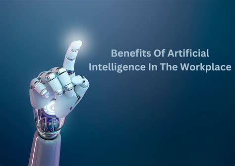 Benefits Of Artificial Intelligence In The Workplace