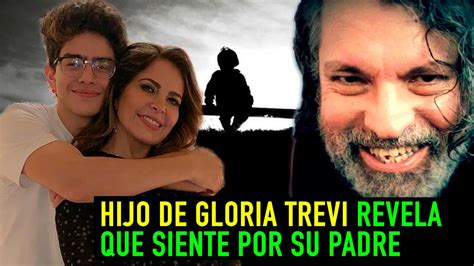 Hijo De Gloria Trevi Revela Que Siente Por Su Padre YouTube