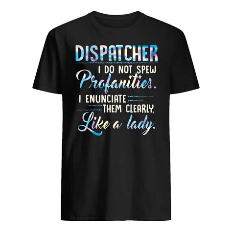 Funny Dispatcher Shirt Dispatcher I Do Not Spew Profanities I Etsy