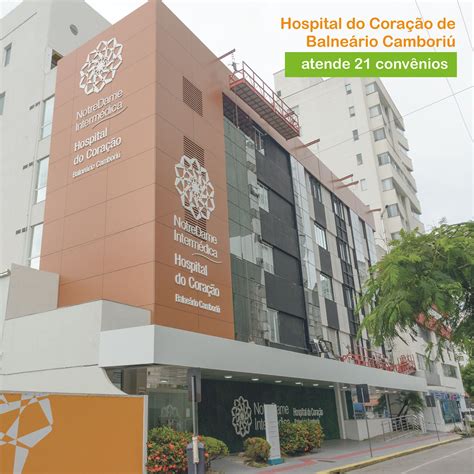 Hospital Do Coração Balneário Camboriú Atende 21 Convênios