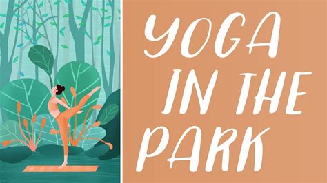 Yoga In The Park With Lynn Minuskin Youtube