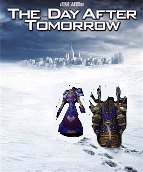 The Day After Tomorrow Classicwow
