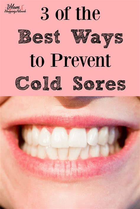 3 Of The Best Ways To Prevent Cold Sores Cold Sore Prevention Cold
