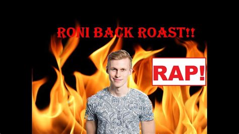 Listen to roastraps | soundcloud is an audio platform that lets you listen to what you love and share the sounds you create. RONI BACK ROAST RAP!!!! - YouTube