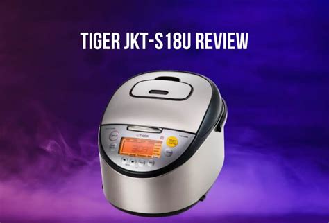 Tiger JKT S18U Review 10 Cup Best Features