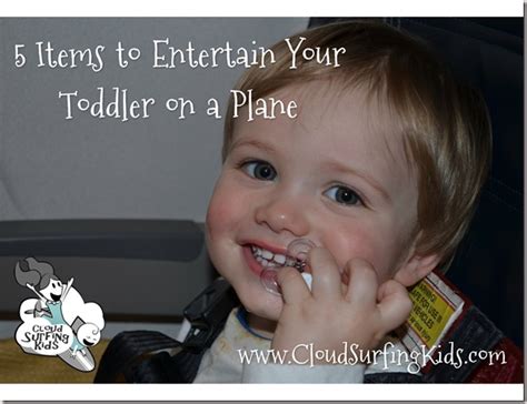 5 Items To Entertain Your Toddler On A Plane Cloud Surfing Kidscloud