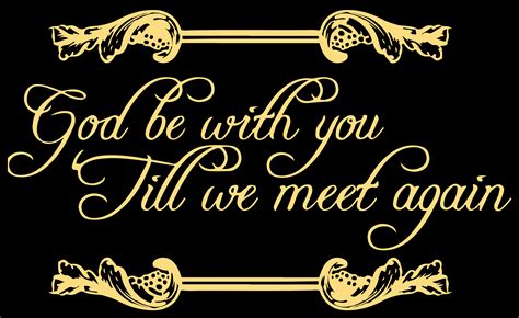 God Be With You Til We Meet Again Vinyl Decal Sticker Quote Medium