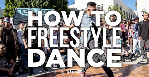 Want To Learn How To Freestyle Dance This Guide Will Teach You How To