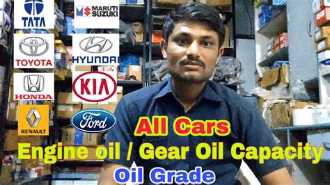 All Cars Engine Oil Gear Oil Capacity And Grades Youtube