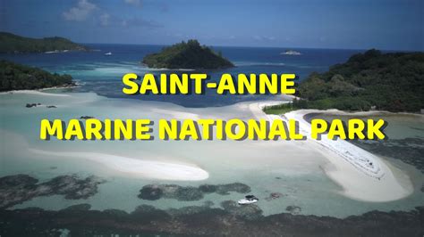 Saint Anne Marine National Park Seychelles Youtube