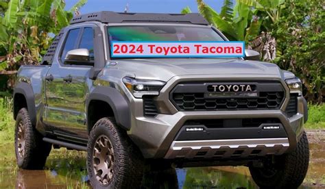 Everything You Need To Know About The 2024 Toyota Tacoma