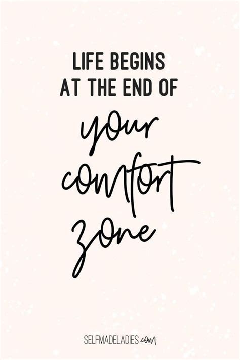 Life Begins At The End Of Your Comfort Zone Motivationalquotes Comfort Zone Quotes Wisdom