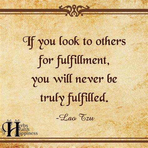 If You Look To Others For Fulfillment ø Eminently Quotable Quotes