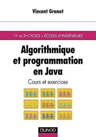 Amazon Algorithme Et Programmation En Java Cours Et Exercices