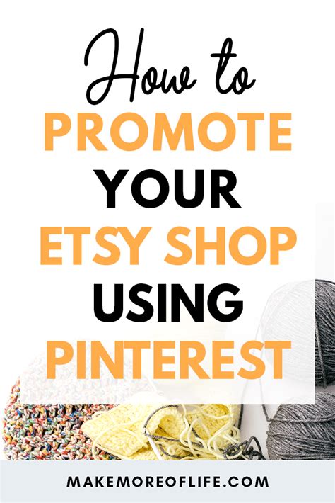 How To Promote Your Etsy Shop Using Pinterest Etsy Marketing Tips