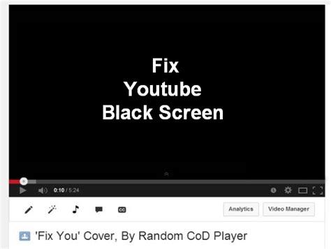 How To Fix Youtube Black Screen Error Problem