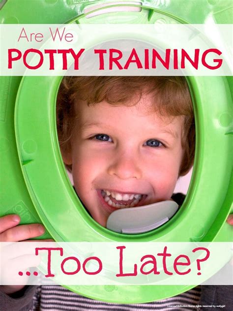 Potty Training Too Late Potty Training Help Potty Training Boys