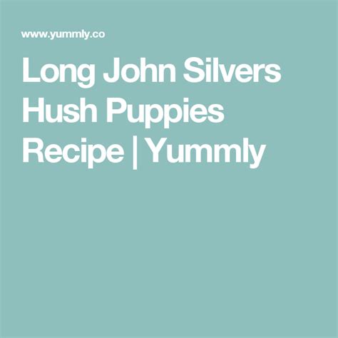 How to make copycat long john silvers hushpuppies. Long John Silvers Hush Puppies | Recipe | Hush puppies recipe, Hush hush, Hush puppies
