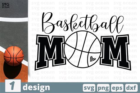 Mom Cutting File Basketball Mom Svg Files For Cricut And Silhouette