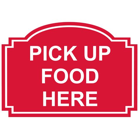 Pick Up Food Here Engraved Sign Egre 15747 Whtonred Customer Policies