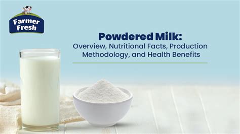 Powdered Milk Overview Nutritional Facts Production Methodology
