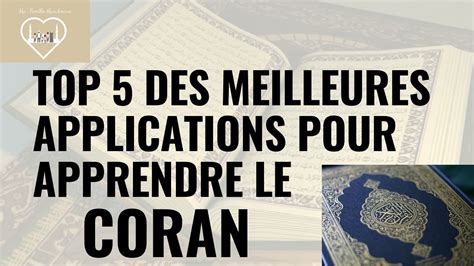 Top 5 Des Meilleures Applications Gratuites Pour Apprendre Le Coran