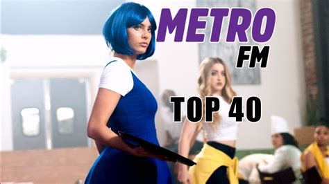 Pal station 106 hot 40. Metro Fm Top 40 Haftanın En Çok Dinlenen Yabancı Şarkılar ...