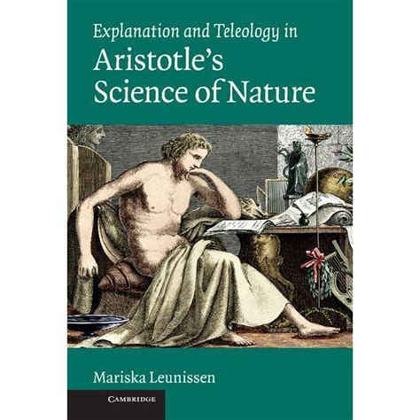 Explanation And Teleology In Aristotles Science Of Nature Hardcover