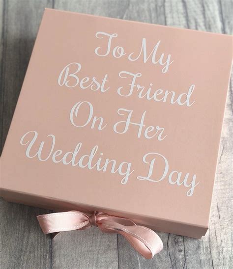 To My Best Friend On Her Wedding Day Memory Keepsake Gift Box