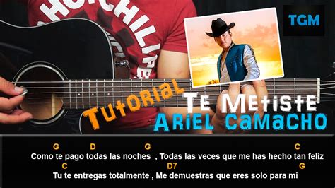 Como Tocar Te Metiste Ariel Camacho Acordes Tutorial Youtube