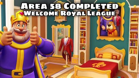 Royal Match Area 58 Completed | Welcome Royal League - YouTube