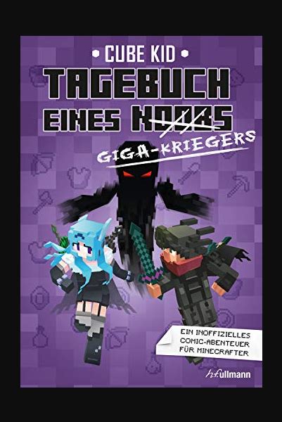 In dem buch wird erzählt wie ein normaler mensch in. Tagebuch eines Giga-Kriegers (Tagebuch eines Noobs 6) Buch Online Lesen
