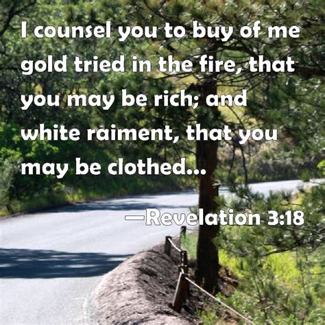 Revelation 318 I Counsel You To Buy Of Me Gold Tried In The Fire That