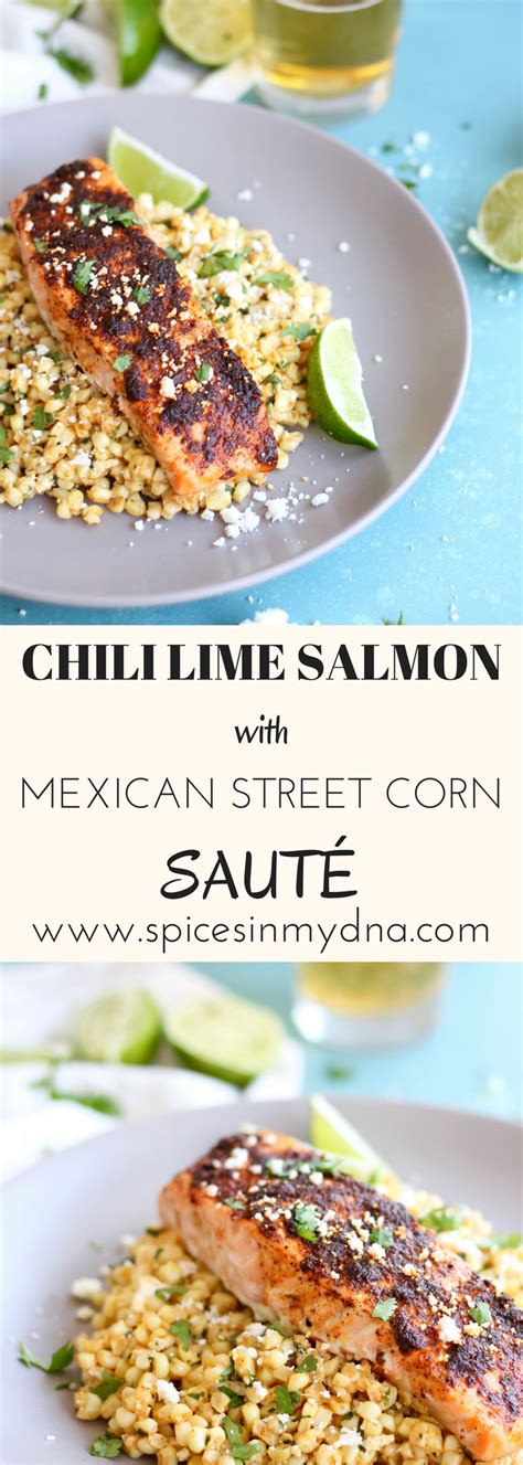 Place corn on a platter and brush with oil. Chili Lime Salmon with Mexican Street Corn Sauté | Recipe | Chili lime salmon, Lime salmon ...