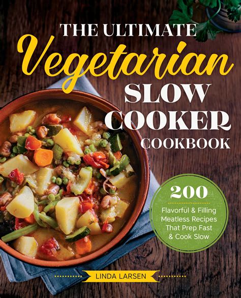 The Ultimate Vegetarian Slow Cooker Cookbook (Paperback) - Walmart.com