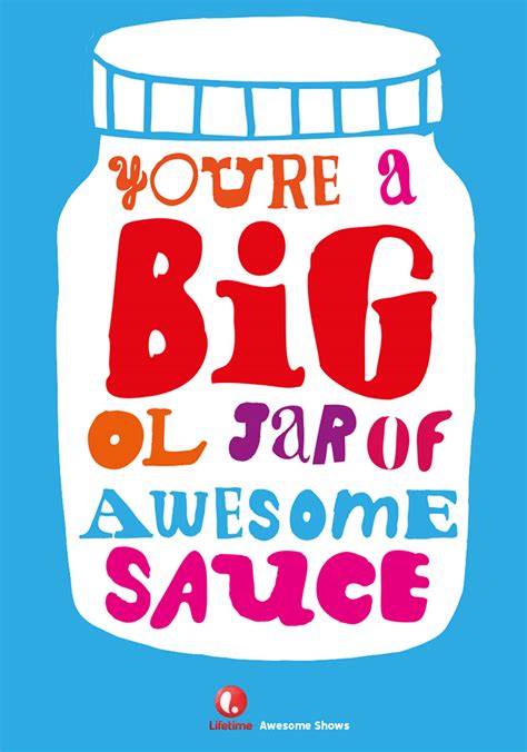Awesome Sauce We Heart It Awesome Sauce And You Are Awesome