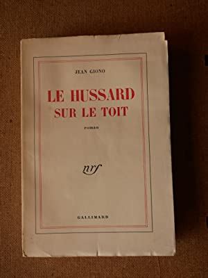 Le Hussard Sur Le Toit By Jean Giono Bon Couverture Souple Guy David Livres Noirs Et Roses