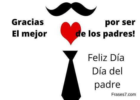 Frases Bonitas Del Dia Del Padre