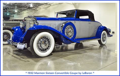1932 Marmon Sixteen Convertible Coupe By Lebaron The Ccca Flickr
