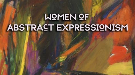 Arts District Women Of Abstract Expressionism Youtube