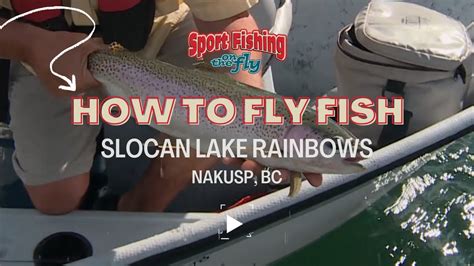 Fly Fishing Slocan Lake Near Nakusp Bc Youtube