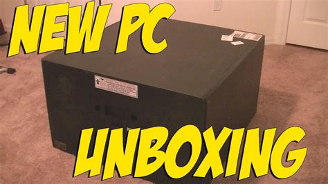 New Pc Unboxing Youtube