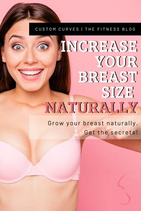 Increase Your Breast Size Naturally