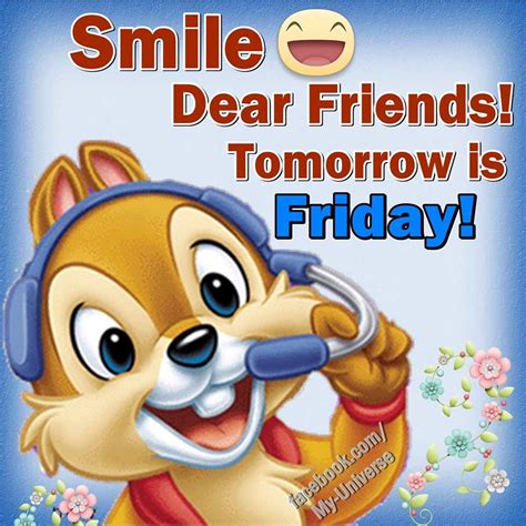 Smile Dear Friends Tomorrow Is Friday Tomorrowisfriday Cartoon Chipmunk Tomorrow Is Friday