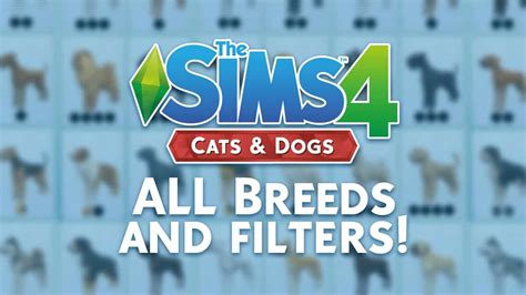 The Sims 4 Cats And Dogs All Breeds And Filters