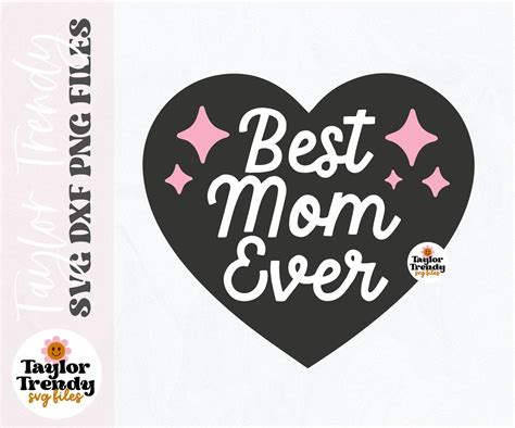 Instant Svgdxfpng Best Mom Ever Svg Heart Mom Svg Mothers Etsy