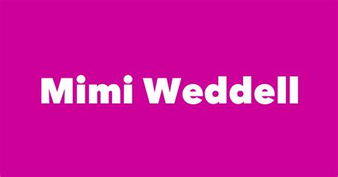 Mimi Weddell Spouse Children Birthday And More
