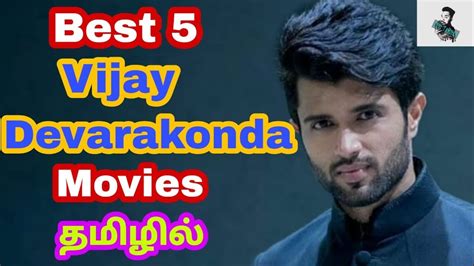 Best 5 Vijay Devarakonda Tamil Dubbed Movies Best Vijay Devarakonda